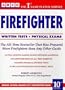 Everything You Need to Score High on Firefighter (Master the Firefighter Exam)