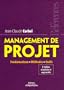 Management de projet : Fondamentaux-M�thodes-Outils