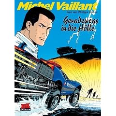Michel Vaillant 69. Geradewegs in die H�lle