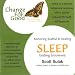   - Sleep: Ending Insomnia