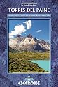 Torres Del Paine: Trekking in Chile's Premier National Park (A Cicerone Guide)