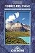 Torres del Paine: Trekking in Chile's Premier National Park (A Cicerone Guide)