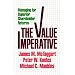The Value Imperative: Managing for Superior Shareholder Returns