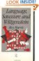 Language, Saussure and Wittgenstein: How to Play Games with Words (History of Linguistic Thought)