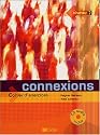 Connexions Niveau A2 / B1 : Cahier d'exercices (1CD audio)
