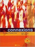 Connexions 2 Cahier + CD