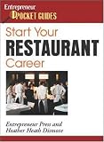 Start Your Restaurant Career (Pocket Guides on Careers (Entrepreneur Press))