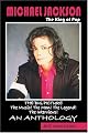 Michael Jackson, the King of Pop: The Big Picture--The Music! The Man! The Legend! The Interviews: An Anthology