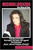 Michael Jackson, the King of Pop: The Big Picture--The Music! The Man! The Legend! The Interviews: An Anthology