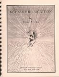 A KEY NOTE RECOGNITION: Relative Pitch Ear Training Exercise by Bruce E. Arnold