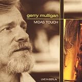 Review Gerry Mulligan  / Midas Touch: Live in Berlin