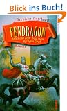 Pendragon. Artus auf dem Weg zum heiligen Gral