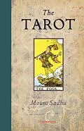 The Tarot: A Contemporary  Course of the Quintessence of Hermetic Occultism