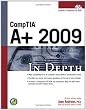 CompTIA A+ 2009 In Depth