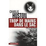 Trop de mains dans le sacpar Charlie Huston