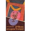 39 Blows on a Gone Trumpet
