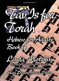 Tav Is for Torah (Introduction to Hebrew for Adults (Paperback)) (Introduction to Hebrew for Adults)