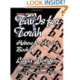 Tav Is for Torah (Introduction to Hebrew for Adults (Paperback)) (Introduction to Hebrew for Adults)