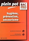 HYGIENE PREVENTION SECOURISME (Ancienne �dition)