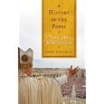 A History of the Popes: From Peter to the Present by John O'Malley