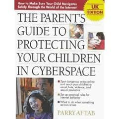 Parent's Guide to Protecting Your Children in Cyberspace: UK Version