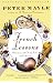 French Lessons: Adventures with Knife, Fork, and Corkscrew