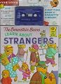 The Berenstain Bears Learn About Strangers
