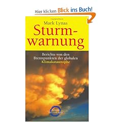 Sturmwarnung. Berichte von den Brennpunkten der globalen Klimakatastrophe