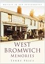 West Bromwich Memories (Britain in Old Photographs)