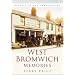 West Bromwich Memories (Britain in Old Photographs)