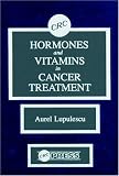 Hormones and Vitamins in Cancer Treatment