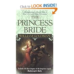The Princess Bride: S Morgenstern's Classic Tale of True Love and High Adventure
