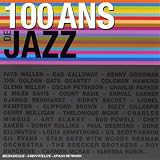 100 Ans De Jazz