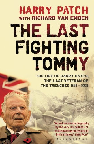 the last fighting tommy the life of harry patch last veteran of the trenches 1898 2009