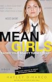Mean Girls: Facing Your Beauty Turned Beast
