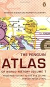 The Penguin Atlas of World History: Volume 1: From Prehistory to the Eve of the French Revolution (Penguin Reference Books)