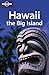 Hawaii: The Big Island (Regional Guide)