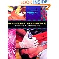 Dive First Responder by Richard A. Clinchy