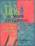  : Tips at Your Fingertips: Teaching Strategies for Adult Literacy Tutors