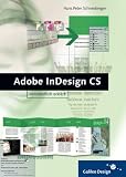 Adobe InDesign CS verständlich erklärt - Für Einsteiger und Umsteiger von QuarkXPress und PageMaker