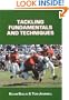 Tackling Fundamentals and Techniques (Art & Science of Coaching)