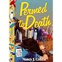 Permed To Death (Cohen, Nancy J. Bad Hair Day Mystery.)