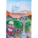 Eden Was on a Hollywood Hill