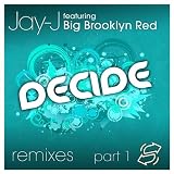 Decide (Ethan White's Beats and Bass A Pella) [feat. Big Brooklyn Red]
