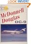 McDonnell Douglas DC-9 (Great Airliners Series, Vol. 4)