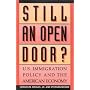 Still an Open Door?: U.S. Immigration Policy and the American Economy (The American University Press Public Policy)