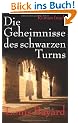 Die Geheimnisse des schwarzen Turms: Ein Roman aus dem Paris des Jahres 1818