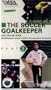 Soccer - The Soccer Goalkeeper - Goalkeeper Drills [VHS]