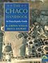 Chaco Handbook: An Encyclopedia Guide (Chaco Canyon Series)