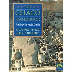 The Chaco Handbook: An Encyclopedic Guide (Chaco Canyon)
